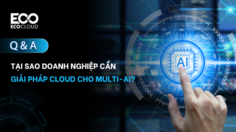 giai-phap-cloud-cho-multi-ai-doanh-nghiep